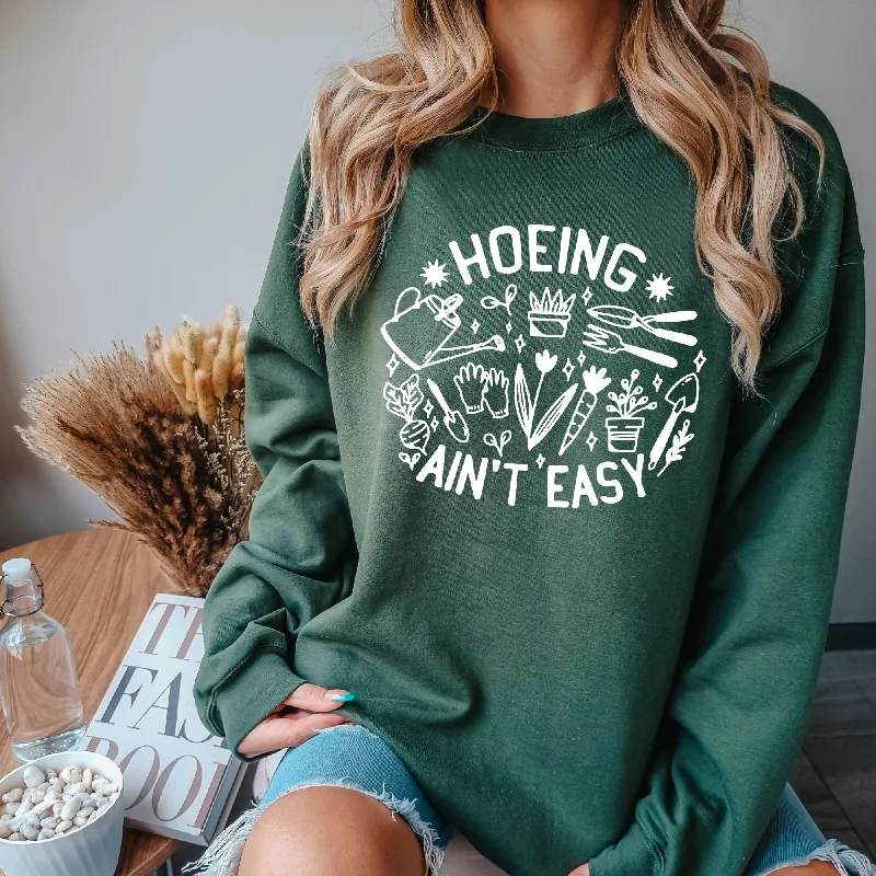 Hoeing Ain't Easy Hilarious Gardening Sweatshirt *UNISEX FIT* Cozy Women's Sherpa - lined