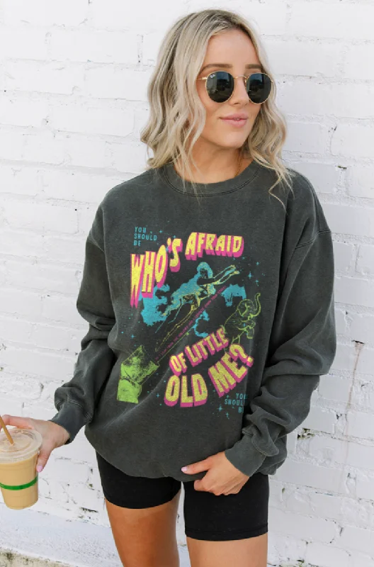 Who's Afraid Of Little Old Me Sweatshirt in Pepper Trendy Women's 