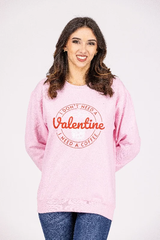 I Don't Need A Valentine, I Need A Coffee Women's Crewneck Sweatshirt *Final Sale* Athletic Women's I Don't Need A Valentine, I Need A Coffee Women's Crewneck Sweatshirt *Final Sale* Athletic Women's