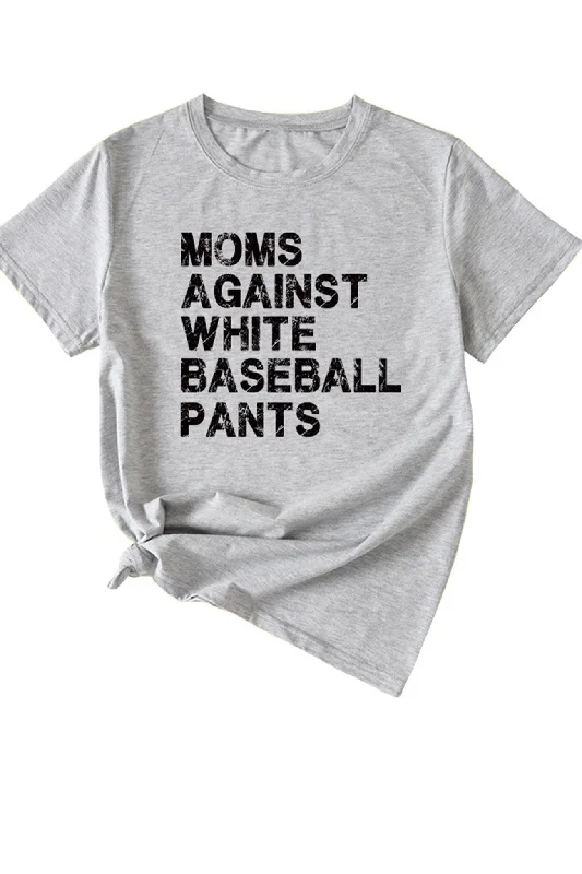 Moms Against With Baseball Pants Print T-shirt Sporty Women's Athleisure 
